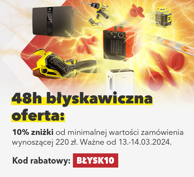 48h blyskawiczna oferta: 10% znizki od minimalnej wartosci zamówienia wynoszacej 220 zt. Wazne od 13.-14.03.2024.